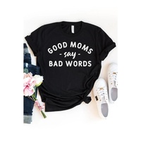 Azura Exchange Good Moms Say Bad Words T-Shirt