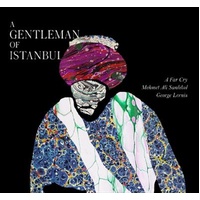 A Gentleman Of Istanbul - A Far Cry: Mehmet Ali Sanlikol: Geo Cd Album