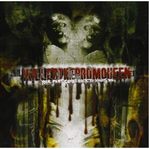 Your Past Comes Back To H - I Killed The Prom Queen Cd Album