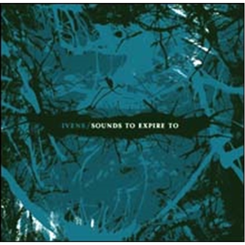 Sounds To Expire To - Ivens Cd Album