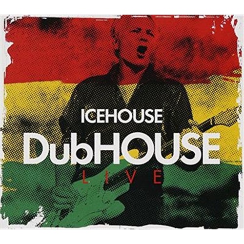 Dubhouse: Live - Icehouse Cd Album