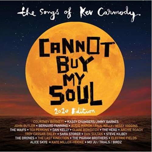 Cannot Buy My Soul: 2020 Ed - Various: Songs Of Kev Carmody Cd Album