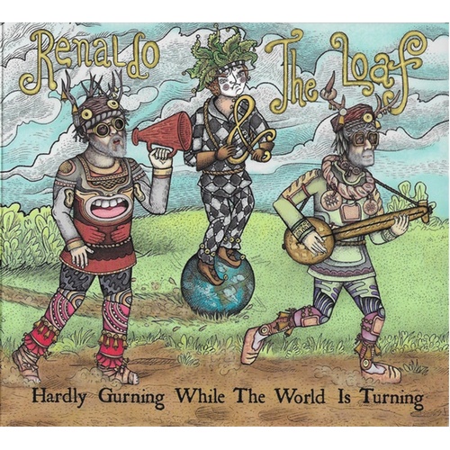 Hardly Gurning While The Worl - Renaldo And The Loaf Cd Album