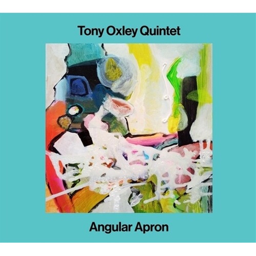 Angular Apron - Oxley, Tony Cd Album